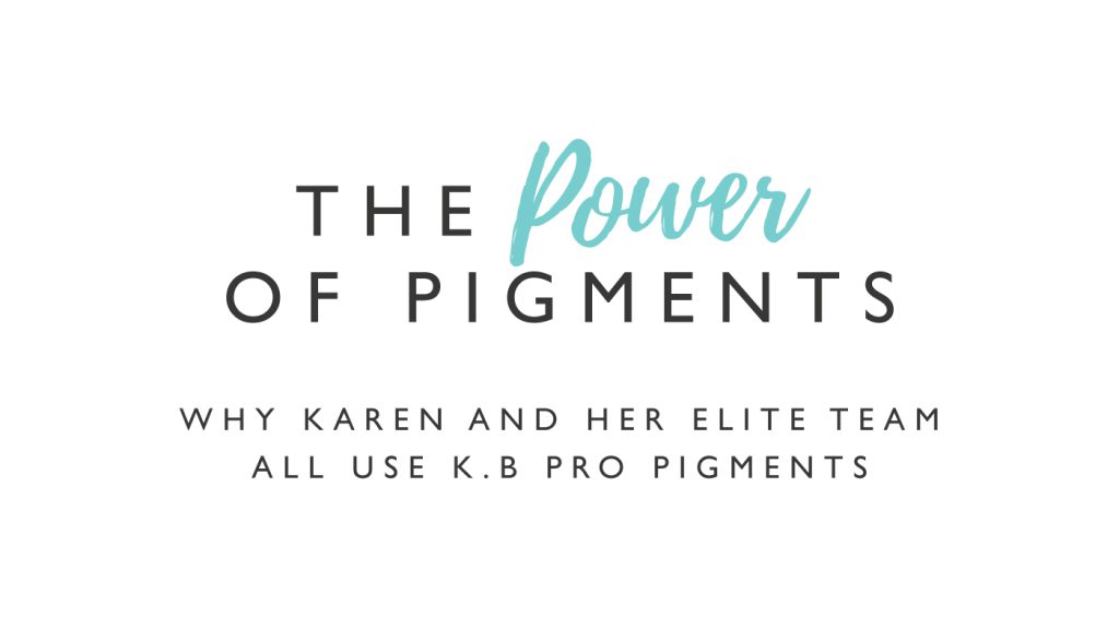 The Power of Pigments. Why you should really care what type of pigments your permanent makeup artist is using.